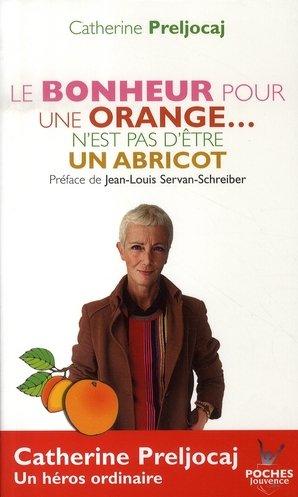 Seller image for Le bonheur pour une orange n'est pas d'tre un abricot for sale by Chapitre.com : livres et presse ancienne