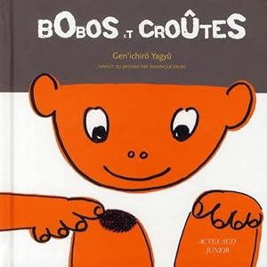 Bild des Verkufers fr Bobos et croutes zum Verkauf von Chapitre.com : livres et presse ancienne