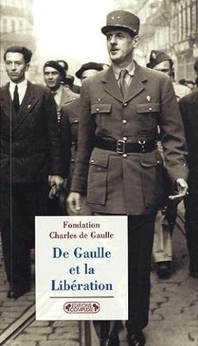 Seller image for De Gaulle et la Libration for sale by Chapitre.com : livres et presse ancienne