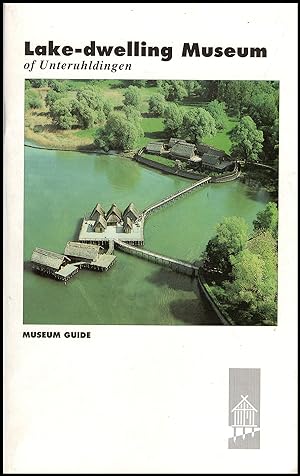 Seller image for Lake-dwelling Museum of Unteruhldingen: Museum Guide for sale by Diatrope Books