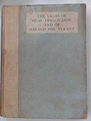 The Sagas of Olaf Tryggvason and of Harald the Tyrant. (Harald Haardraade)