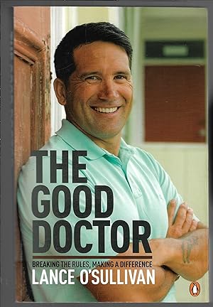 The Good Doctor: Breaking The Rules, Making A Difference