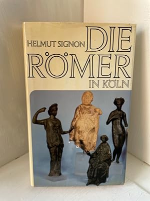 Seller image for Die Rmer in Kln for sale by Antiquariat Jochen Mohr -Books and Mohr-