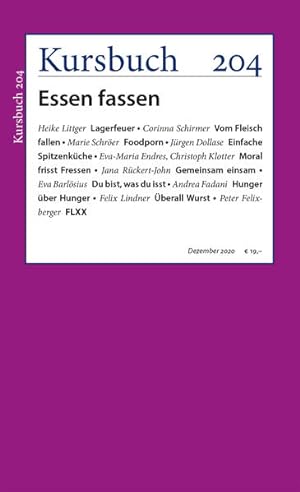 Essen fassen! Kursbuch 204. kursbuch.edition.