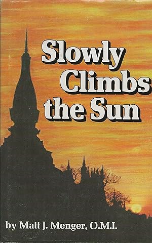 Seller image for Slowly Climbs the Sun for sale by Borderlands Book Store