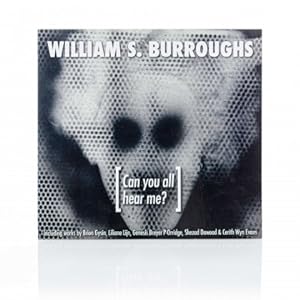 Bild des Verkufers fr William S. Burroughs: Can You All Hear Me? zum Verkauf von Joseph Burridge Books