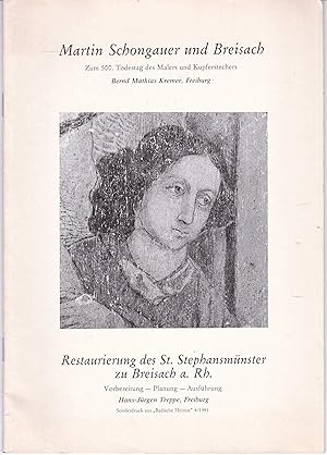Seller image for Martin Schongauer und Breisach / Restaurierung des St. Stephansmnster zu Breisach a. Rh. for sale by Graphem. Kunst- und Buchantiquariat