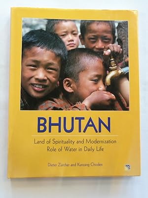 Immagine del venditore per Bhutan: Land Of Spirituality And Modernization: Role Of Water In Daily Life venduto da Antiquariat Mander Quell