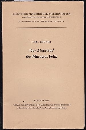 Bild des Verkufers fr Der "Octavius" des Minucius Felix. Heidnische Philosophie und frhchristliche Apologetik zum Verkauf von Graphem. Kunst- und Buchantiquariat