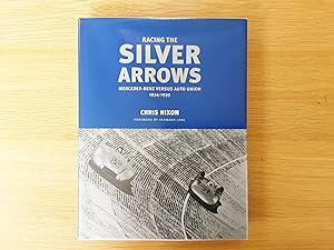 Imagen del vendedor de Racing the Silver Arrows: Mercedes-Benz Versus Auto Union 1934-1939 (Signed) a la venta por Roadster Motoring Books
