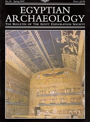 Bild des Verkufers fr Egyptian Archaeology: The Bulletin of the Egyptian Exploration Society No. 30 Spring 2007 zum Verkauf von Clausen Books, RMABA