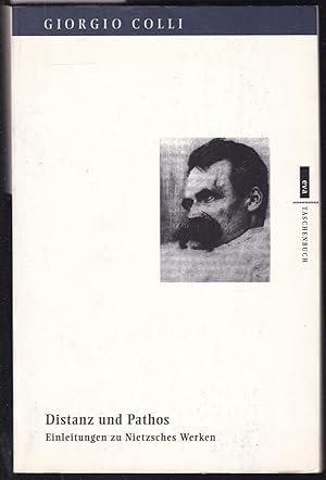 Immagine del venditore per Distanz und Pathos. Einleitungen zu Nietzsches Werken venduto da Graphem. Kunst- und Buchantiquariat