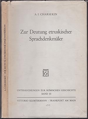 Imagen del vendedor de Zur Deutung etruskischer Sprachdenkmler (= Untersuchungen zur Rmischen Geschichte, Band III) a la venta por Graphem. Kunst- und Buchantiquariat