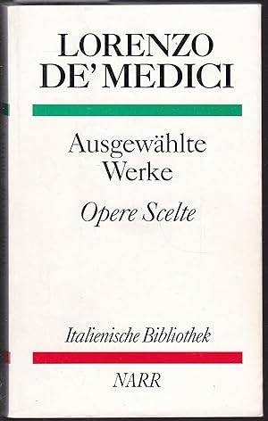 Bild des Verkufers fr Lorenzo de`Medici. Ausgewhlte Werke. Opere Scelte. zum Verkauf von Graphem. Kunst- und Buchantiquariat