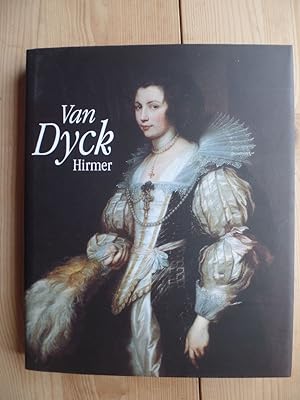 Seller image for Van Dyck : 1599 - 1641 [anllich der Ausstellung Van Dyck 1599 - 1641, Koninklijk Museum voor Schone Kunsten, Antwerpen, 15. Mai - 15. August 1999 ; Royal Academy of Arts, London, 11. September - 10. Dezember 1999]. for sale by Antiquariat Rohde