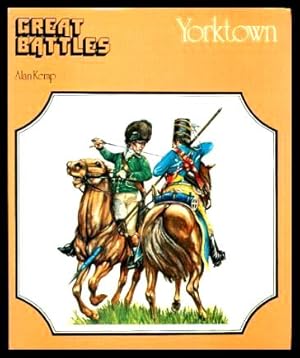 Image du vendeur pour YORKTOWN - Great Battles mis en vente par W. Fraser Sandercombe