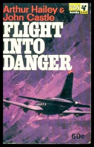 Seller image for FLIGHT INTO DANGER for sale by W. Fraser Sandercombe