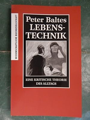 Seller image for Lebenstechnik - Eine kritische Theorie des Alltags for sale by Buchantiquariat Uwe Sticht, Einzelunter.