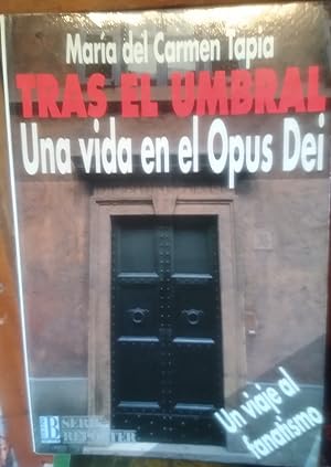 Imagen del vendedor de TRAS EL UMBRAL Una vida en el Opus Dei a la venta por Libros Dickens