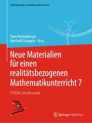Bild des Verkufers fr Neue Materialien fr einen realittsbezogenen Mathematikunterricht 7 : ISTRON-Schriftenreihe zum Verkauf von AHA-BUCH GmbH