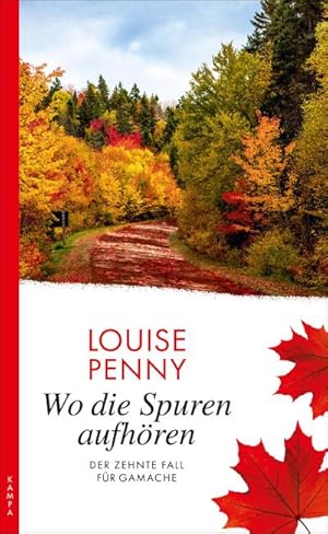 Bild des Verkufers fr Wo die Spuren aufhren : Der zehnte Fall fr Gamache zum Verkauf von AHA-BUCH GmbH