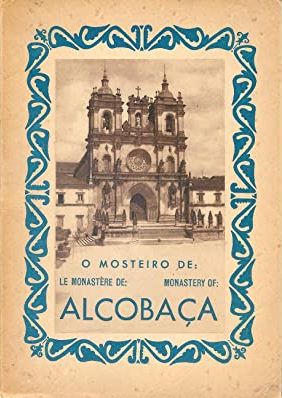 Seller image for O mosteiro de: Le Monastre de / Monastery of / Alcobaa for sale by LIBRERIA ANTICUARIO BELLVER MADRID