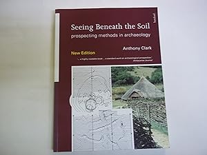 Seeing Beneath the Soil Prospecting Methods in Archaeology 