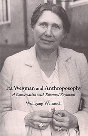 Imagen del vendedor de Ita Wegman and Anthroposophy (Paperback) a la venta por AussieBookSeller
