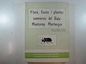 Imagen del vendedor de FLORA, FAUNA I PLANTES REMEIERES DEL BAIX MONTSENY--MONTNEGRE a la venta por Costa LLibreter