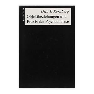 Imagen del vendedor de Otto F. Kernberg - Objektbeziehungen und Praxis der Psychoanalyse a la venta por Historian