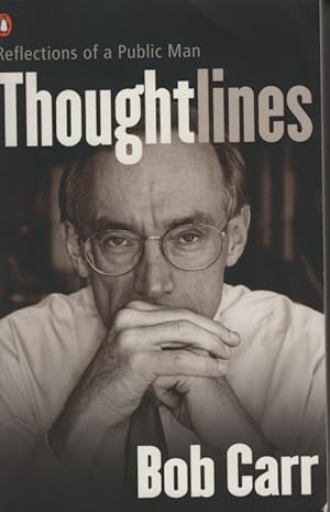 THOUGHTLINES: REFLECTIONS OF A PUBLIC MAN