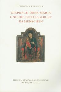 Imagen del vendedor de Gesprch ber Maria und die Gottesgeburt im Menschen. a la venta por Bcher Eule