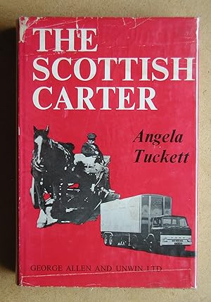 Bild des Verkufers fr The Scottish Carter: The History of The Scottish Horse and Motormen's Association 1898-1964. zum Verkauf von N. G. Lawrie Books