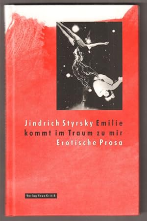 Imagen del vendedor de Emilie kommt im Traum zu mir und andere erotische Prosa. Herausgegeben und bersetzt von Josef Vojvodk. a la venta por Antiquariat Neue Kritik