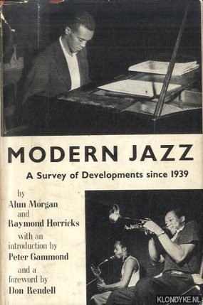 Bild des Verkufers fr Modern Jazz: A Survey of Developments since 1939 zum Verkauf von Klondyke