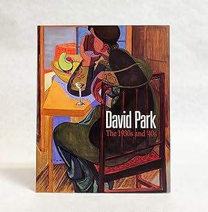 Seller image for David Park: The 1930s and 40s for sale by Exquisite Corpse Booksellers