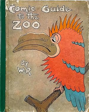 Illustrated Guide to the Zoo, from reliable sources. [Humorous sketches, with text.]