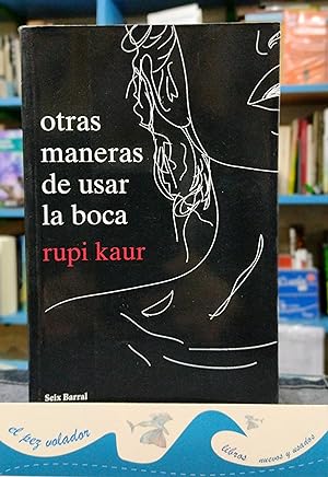 Seller image for OTRAS MANERAS DE USAR LA BOCA for sale by Librera El Pez Volador