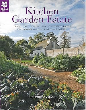Seller image for Kitchen Garden Estate: Traditional Country-House Techniques for The Modern Gardener or Smallholder for sale by Trinders' Fine Tools