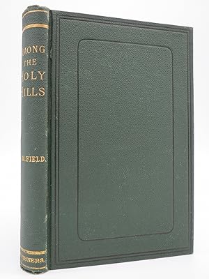 Seller image for AMONG THE HOLY HILLS for sale by Sage Rare & Collectible Books, IOBA