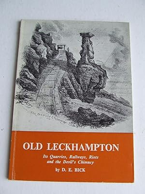 Imagen del vendedor de OLD LECKHAMPTON [Gloucestershire its quarries, railways, riots and the Devil's Chimney. a la venta por McLaren Books Ltd., ABA(associate), PBFA