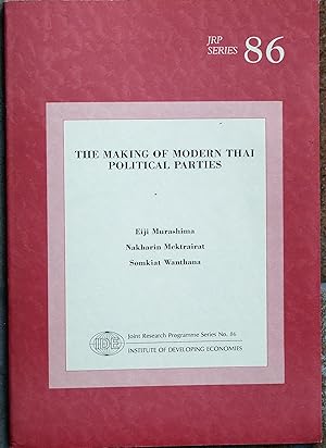 Seller image for The Making of Modern Thai Political Parties for sale by R.W. Forder