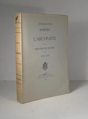 Rapport de l'Archiviste de la Province de Québec pour 1938-1939
