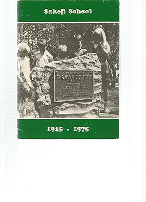 Image du vendeur pour A BRIEF HISTORY OF SAKEJI SCHOOL 1925-1975 mis en vente par Books for Amnesty, Malvern