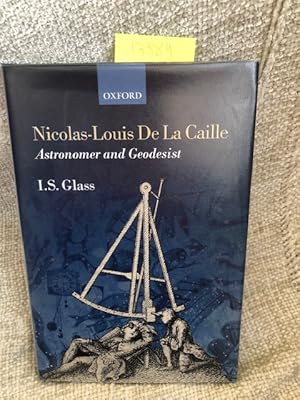 Nicolas-Louis De La Caille, Astronomer and Geodesist
