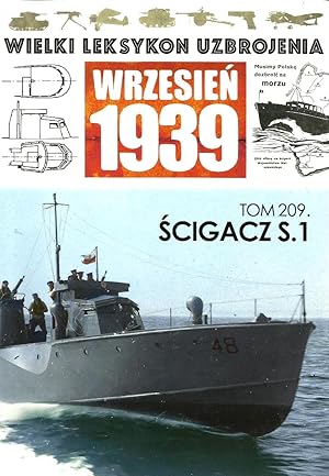 THE GREAT LEXICON OF POLISH WEAPONS 1939. VOL. 209: ORP S.1 POLISH NAVY GUN BOAT