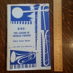Seller image for Bird: The LLegend of Charlie Parker for sale by Nineveh Books