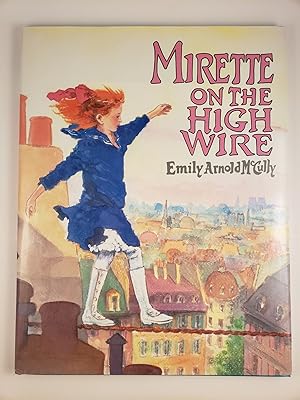 Seller image for Mirette On The High Wire for sale by WellRead Books A.B.A.A.