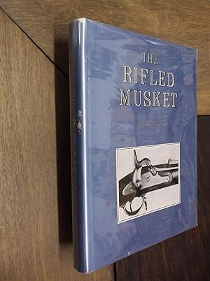 Bild des Verkufers fr The Rifled Musket zum Verkauf von Barker Books & Vintage