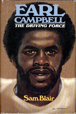 Seller image for Earl Campbell: The Driving Force for sale by Bookman Books